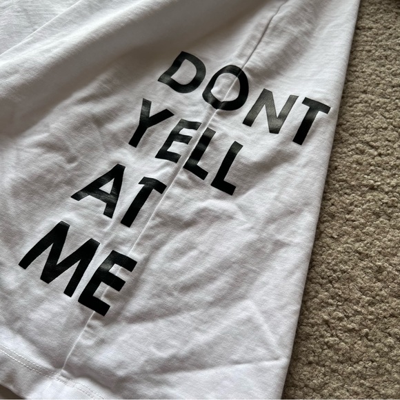 DONT YELL AT ME TSHIRT! ✨ - Picture 4 of 4